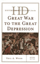 Book cover of: Historical Dictionary from the Great War to the Great Depression. By: Neil A. Wynn