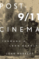 Book cover of: Post-9/11 Cinema. By: John Markert