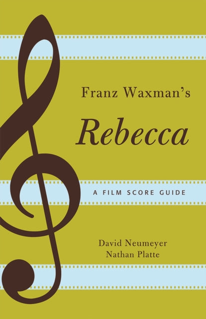 Book cover of: Franz Waxman's Rebecca. By: David Neumeyer