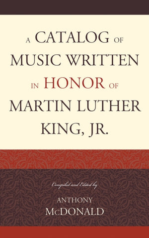 A Catalog of Music Written in Honor of Martin Luther King Jr.