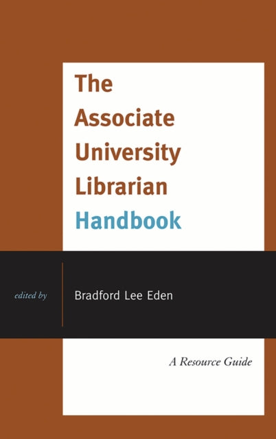 Book cover of: Associate University Librarian Handbook. By: Bradford Lee Eden