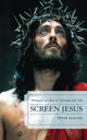 Book cover of: Screen Jesus. By: Peter Malone