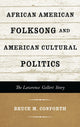 Book cover of: African American Folksong and American Cultural Politics. By: Bruce M. Conforth