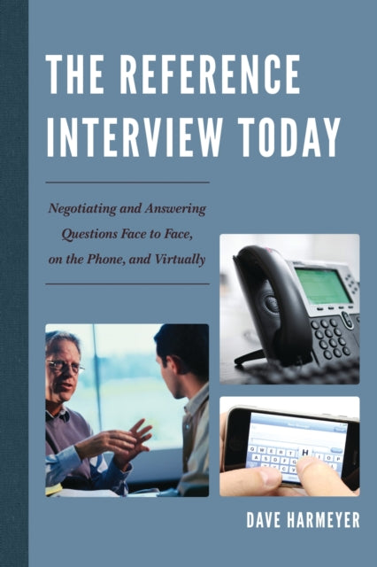Book cover of: Reference Interview Today. By: Dave Harmeyer
