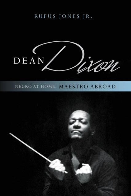 Book cover of: Dean Dixon. By: Jones, Rufus Jr