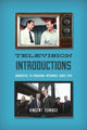 Book cover of: Television Introductions. By: Vincent Terrace