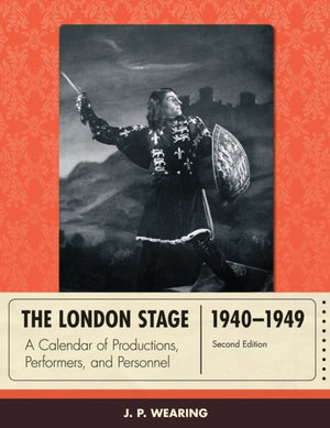 The London Stage 1940-1949