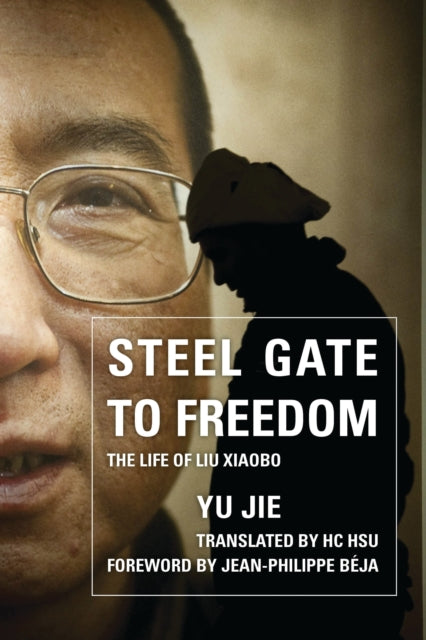 Book cover of: Steel Gate to Freedom. By: Yu Jie