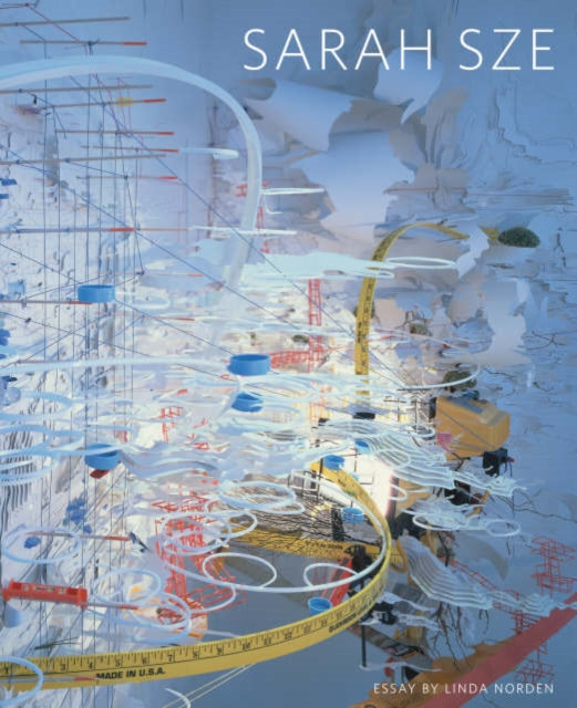 Book cover of: Sarah Sze. By: Linda Norden