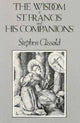Book cover of: Wisdom of St. Francis & His Companions