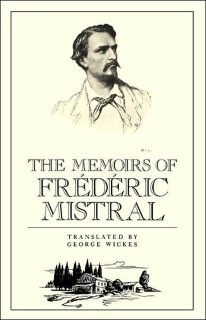Book cover of: Memoirs of Frederic Mistral