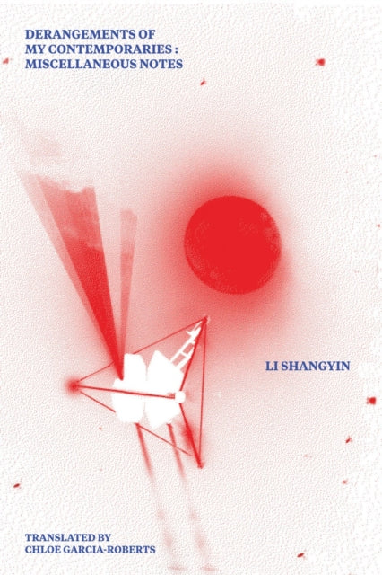 Book cover of: Derangements of My Contemporaries. By: Li Shangyin