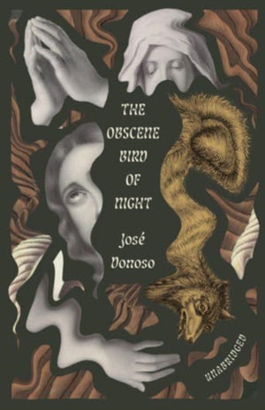 Obscene Bird of Night, unabridged, centennial edition