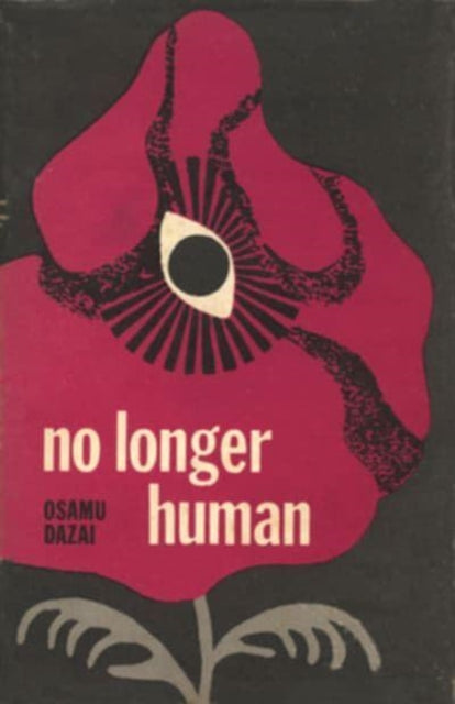 Book cover of: No Longer Human. By: 太宰 治
