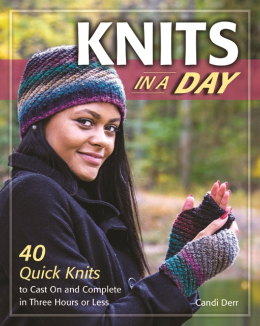 Book cover of: Knits in a Day. By: Candi Derr