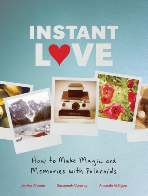 Book cover of: Instant Love. By: Jennifer S. Altman