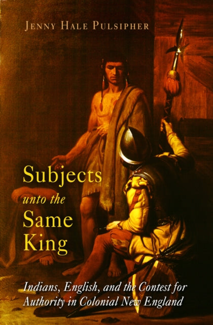 Book cover of: Subjects Unto the Same King. By: Jenny Hale Pulsipher