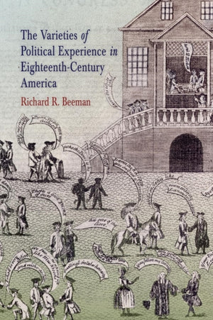 Varieties of Political Experience in Eighteenth-Century America