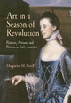 Book cover of: Art in a Season of Revolution. By: Margaretta M. Lovell