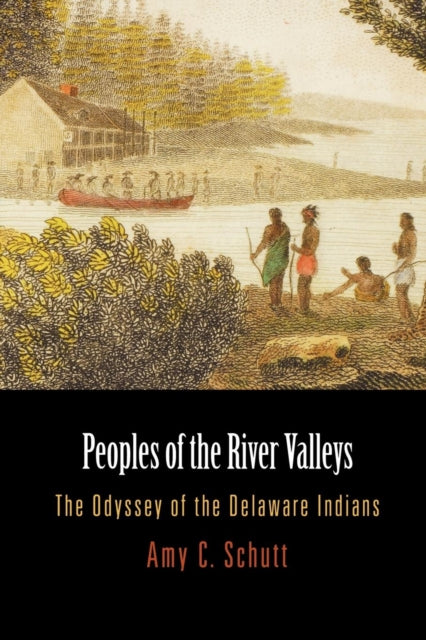 Book cover of: Peoples of the River Valleys. By: Amy C. Schutt