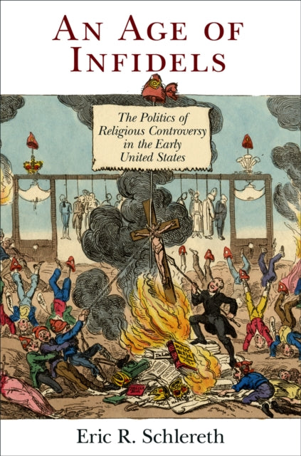 Book cover of: Age of Infidels. By: Eric R. Schlereth