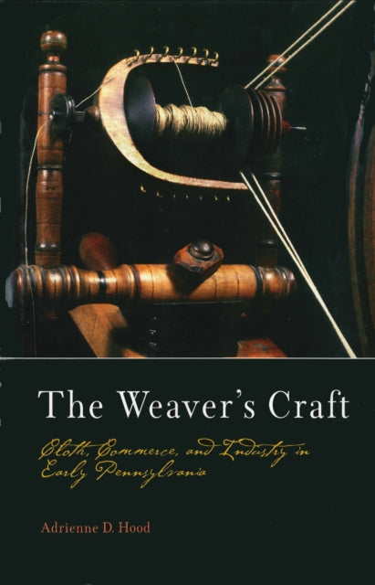 Book cover of: Weaver's Craft. By: Adrienne D. Hood
