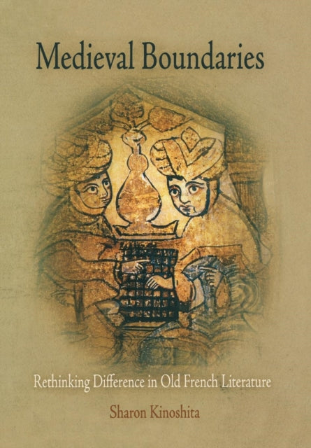 Book cover of: Medieval Boundaries. By: Sharon Kinoshita