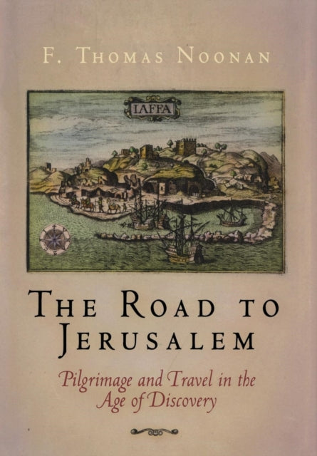 Book cover of: Road to Jerusalem. By: F. Thomas Noonan