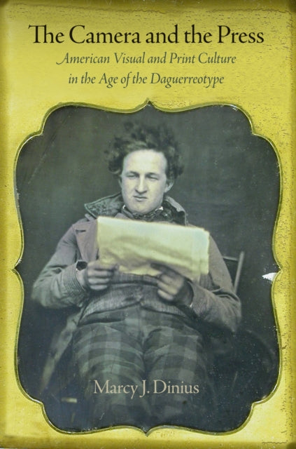 Book cover of: Camera and the Press. By: Marcy J. Dinius