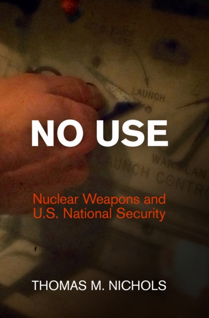 Book cover of: No Use. By: Thomas M. Nichols