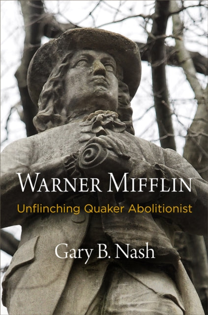 Book cover of: Warner Mifflin. By: Gary B. Nash