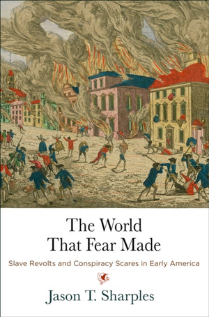World That Fear Made