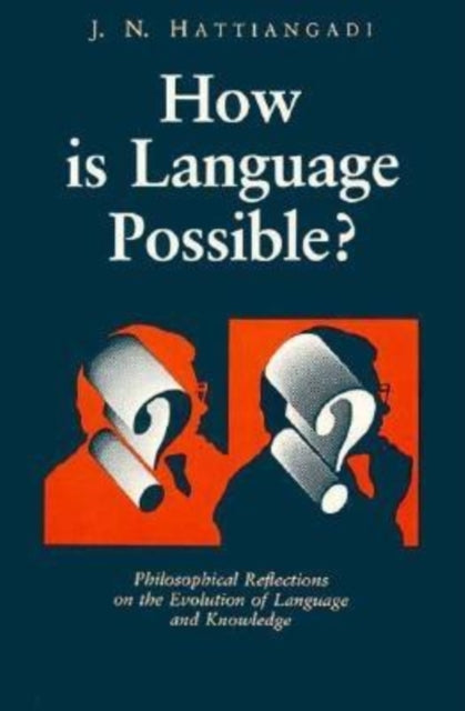 Book cover of: How Is Language Possible?. By: Hattiangodi