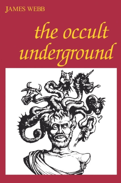 Book cover of: Occult Underground, The. By: James Webb