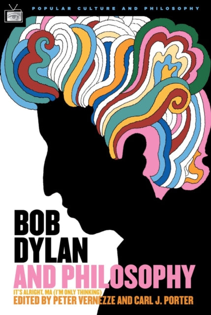Book cover of: Bob Dylan and Philosophy