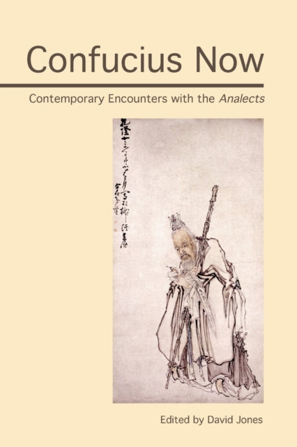 Book cover of: Confucius Now. By: David Jones