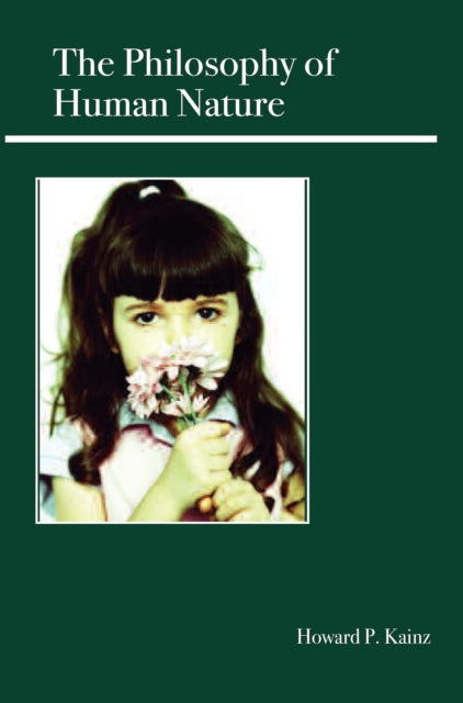 Book cover of: Philosophy of Human Nature. By: Howard P. Kainz