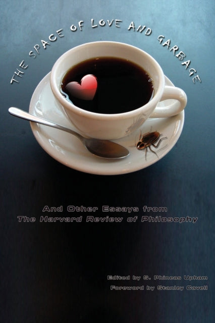 Book cover of: Space of Love and Garbage. By: S. Phineas Upham