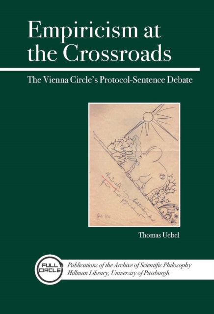 Book cover of: Empiricism at the Crossroads. By: Thomas E. Uebel, Thomas Uebel