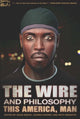 Book cover of: Wire and Philosophy. By: David Bzdak