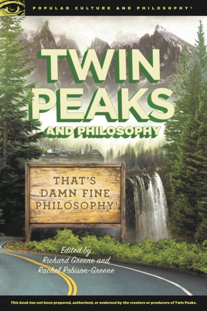 Book cover of: Twin Peaks and Philosophy