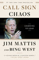 Book cover of: Call Sign Chaos. By: Jim Mattis