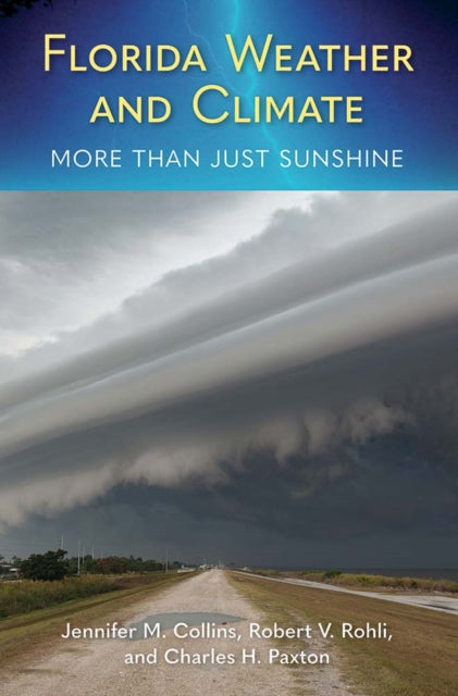 Book cover of: Florida Weather and Climate. By: Jennifer M. Collins