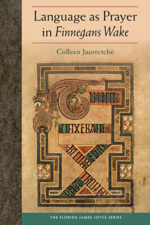 Language As Prayer in Finnegans Wake
