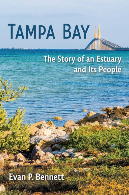 Book cover of: Tampa Bay. By: Evan P. Bennett
