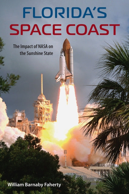 Book cover of: Florida's Space Coast. By: William B. Faherty