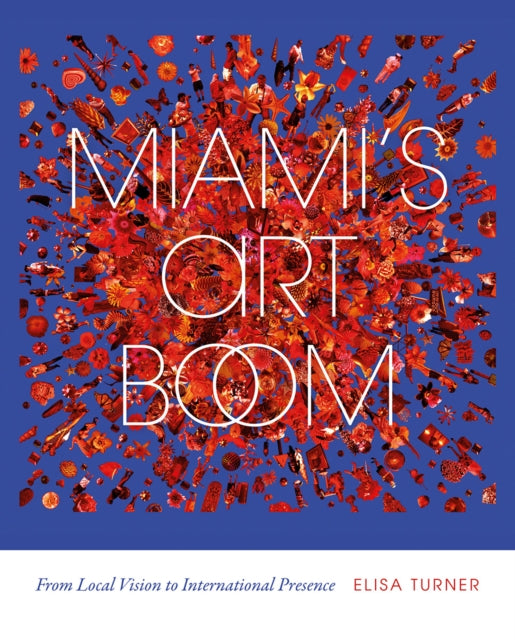 Book cover of: Miami's Art Boom