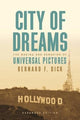 Book cover of: City of Dreams. By: Bernard F. Dick