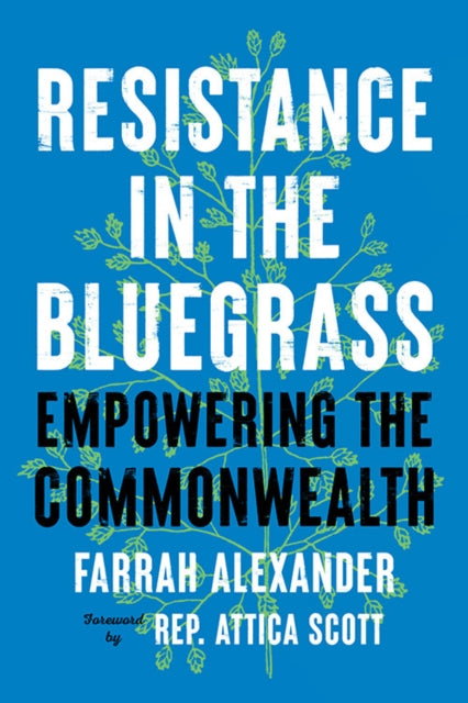 Book cover of: Resistance in the Bluegrass. By: Farrah Alexander