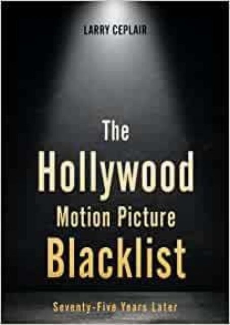 Book cover of: Hollywood Motion Picture Blacklist. By: Larry Ceplair